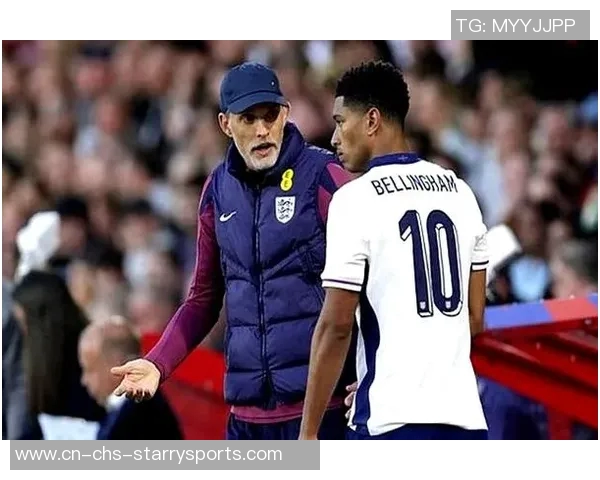 图赫尔对贝林态度不满强调团队合作反对自负行为 图赫尔对贝林态度不满强调团队合作反对自负行为