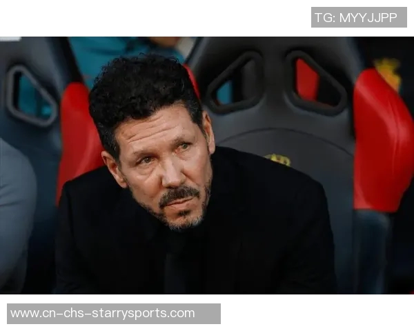 西蒙尼执教马竞迎来750场里程碑常青树精神永驻球队